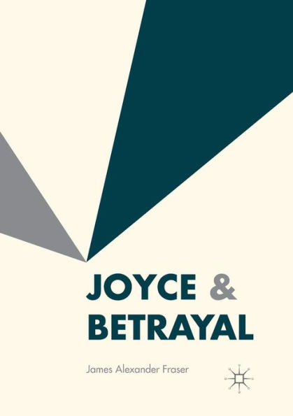 Joyce & Betrayal