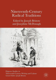 Title: Nineteenth-Century Radical Traditions, Author: Joseph Bristow
