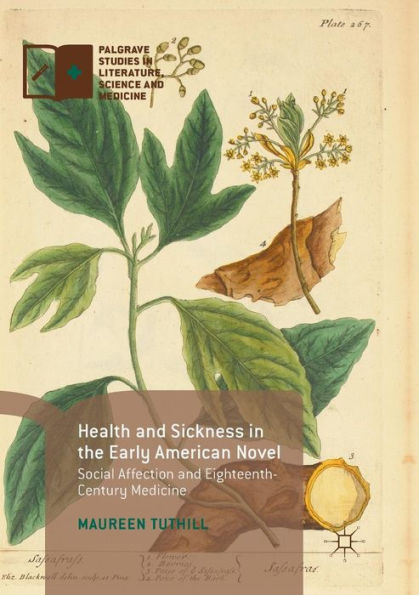 Health and Sickness the Early American Novel: Social Affection Eighteenth-Century Medicine