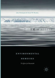 Title: Environmental Heresies: The Quest for Reasonable, Author: Juha Hiedanpïï