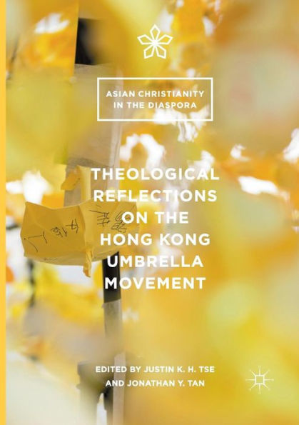 Theological Reflections on the Hong Kong Umbrella Movement