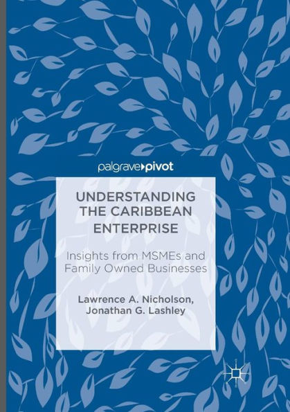Understanding the Caribbean Enterprise: Insights from MSMEs and Family Owned Businesses