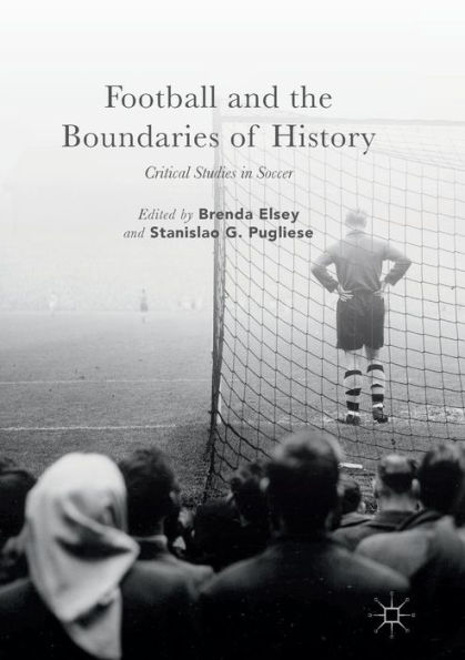 Football and the Boundaries of History: Critical Studies Soccer