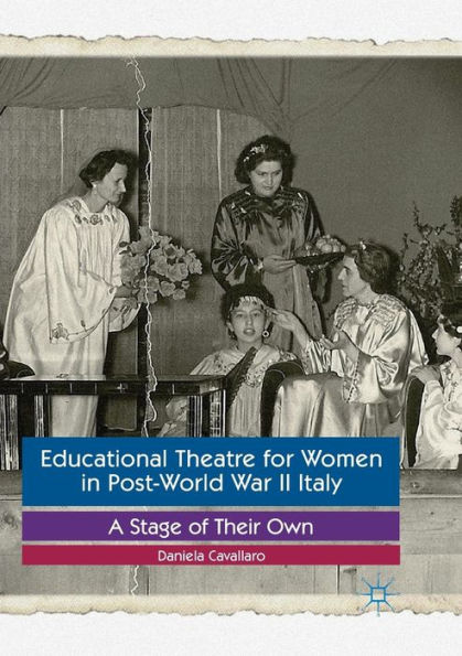 Educational Theatre for Women Post-World War II Italy: A Stage of Their Own