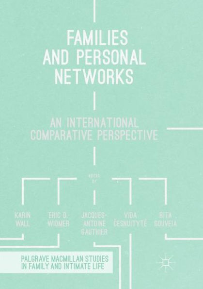 Families and Personal Networks: An International Comparative Perspective