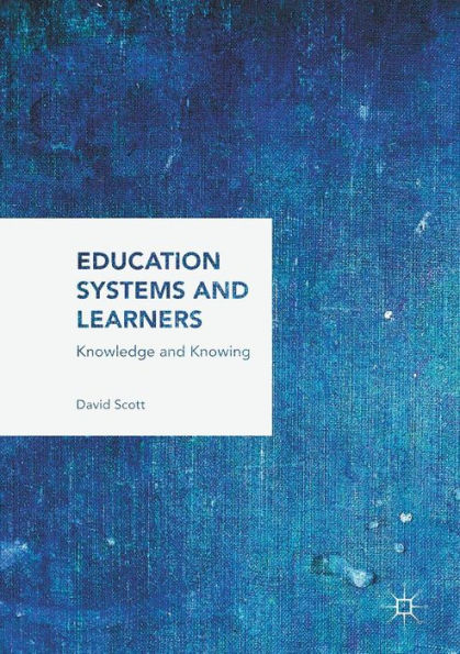 Education Systems and Learners: Knowledge Knowing