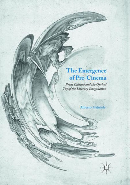 the Emergence of Pre-Cinema: Print Culture and Optical Toy Literary Imagination