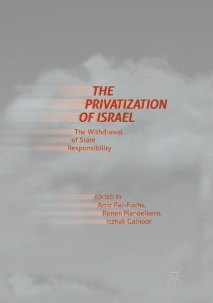 The Privatization of Israel: Withdrawal State Responsibility