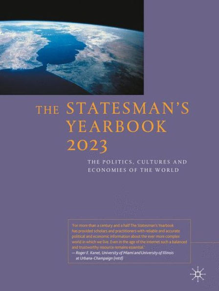 The Statesman's Yearbook 2023: The Politics, Cultures and Economies of the World