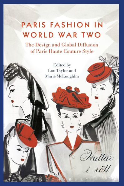 Paris Fashion and World War Two: Global Diffusion Nazi Control