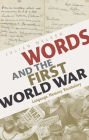 Words and the First World War: Language, Memory, Vocabulary