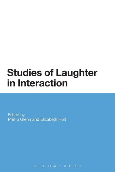 Studies of Laughter in Interaction