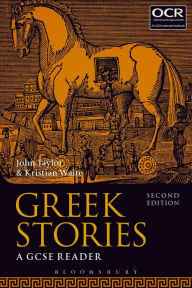 Title: Greek Stories: A GCSE Reader, Author: John Taylor