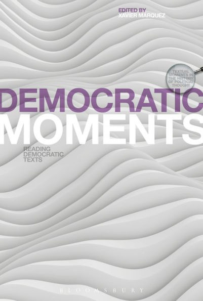 Democratic Moments: Reading Texts