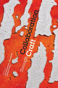 Title: Collaboration Through Craft, Author: Amanda Ravetz