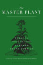 The Master Plant: Tobacco in Lowland South America