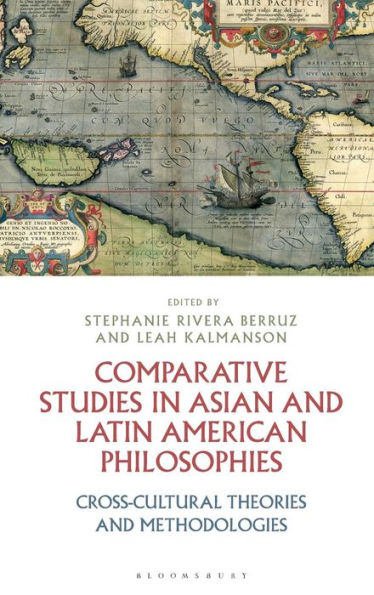 Comparative Studies in Asian and Latin American Philosophies: Cross-cultural theories and methodologies