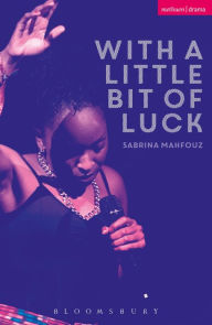 Title: With A Little Bit of Luck, Author: Sabrina Mahfouz