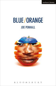 Title: Blue/Orange, Author: Joe Penhall