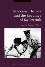 Title: Holocaust History and the Readings of Ka-Tzetnik, Author: Annette F. Timm