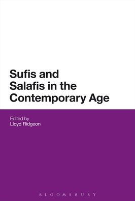 Sufis and Salafis the Contemporary Age