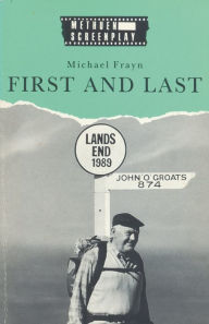 Title: First & Last, Author: Michael Frayn