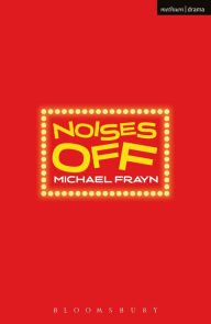 Title: Noises Off, Author: Michael Frayn