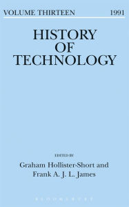 Title: History of Technology Volume 13, Author: Graham Hollister-Short