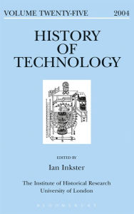 Title: History of Technology Volume 25, Author: Ian Inkster