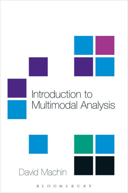 Introduction to Multimodal Analysis by David Machin | eBook | Barnes ...