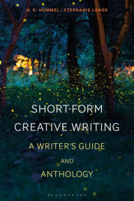 Title: Short-Form Creative Writing: A Writer's Guide and Anthology, Author: H. K. Hummel