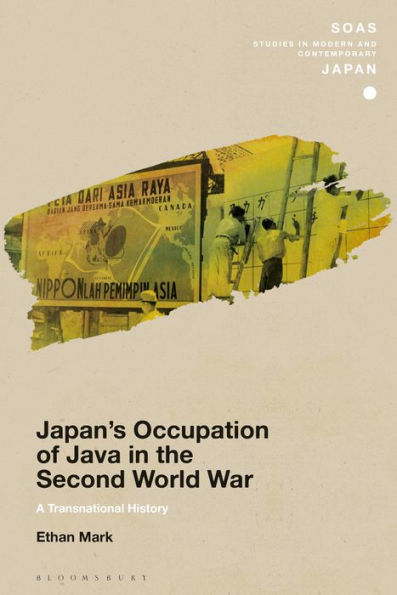 Japan's Occupation of Java in the Second World War: A Transnational History