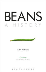 Title: Beans: A History, Author: Ken Albala