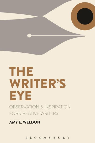 The Writer's Eye: Observation and Inspiration for Creative Writers