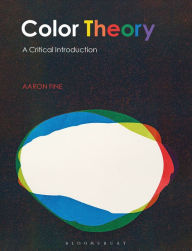 Title: Color Theory: A Critical Introduction, Author: Aaron Fine