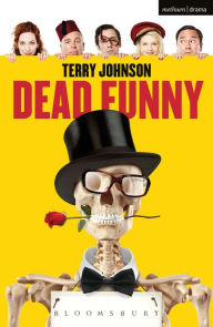 Title: Dead Funny, Author: Terry Johnson