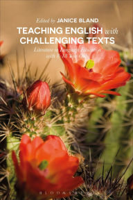 Title: Using Literature in English Language Education: Challenging Reading for 8-18 Year Olds, Author: Janice Bland