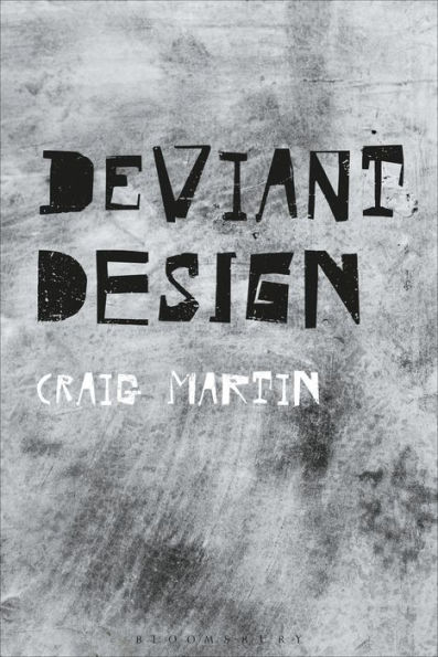 Deviant Design: the Ad Hoc, Illicit, Controversial