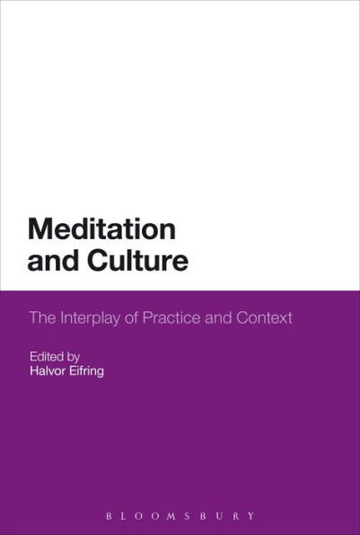 Meditation and Culture: The Interplay of Practice Context