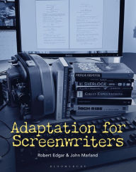 Title: Adaptation for Screenwriters, Author: Robert Edgar