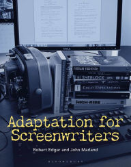 Title: Adaptation for Screenwriters, Author: Robert Edgar