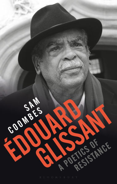 Édouard Glissant: a Poetics of Resistance