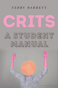 Title: CRITS: A Student Manual, Author: Terry Barrett