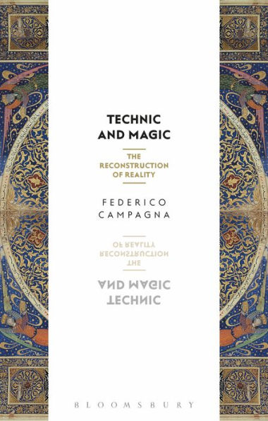 Technic and Magic: The Reconstruction of Reality