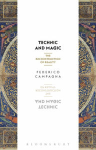 Title: Technic and Magic: The Reconstruction of Reality, Author: Federico Campagna