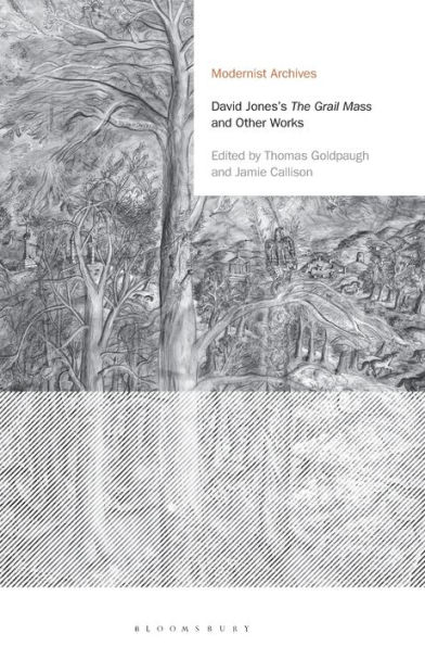 David Jones's The Grail Mass and Other Works