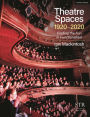 Theatre Spaces 1920-2020: Finding the Fun in Functionalism