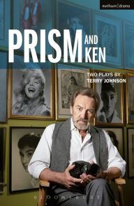 Title: Prism and Ken, Author: Terry Johnson