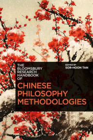 Title: The Bloomsbury Research Handbook of Chinese Philosophy Methodologies, Author: Chakravarthi Ram-Prasad