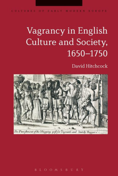 Vagrancy English Culture and Society, 1650-1750